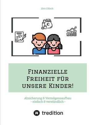 cover image of Finanzielle Freiheit für unsere Kinder!